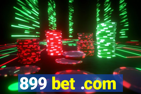 899 bet .com